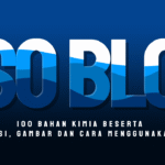 100 Bahan Kimia Beserta Fungsi, Gambar Dan Cara Menggunakannya
